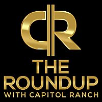 The Roundup with Capitol Ranch