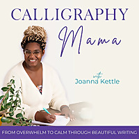 Calligraphy Mama | Journaling, Scripture Writing, More Calm, Me-time, Stress Relief, Creative Outlet