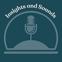 Insights & Sounds
