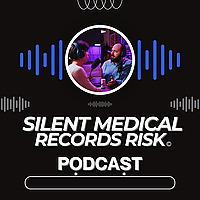 Silent Medical Records Risk