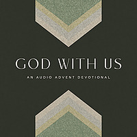 God With Us: An Audio Advent Devotional