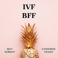 IVF BFF