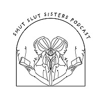 Smut Slut Sisters Podcast