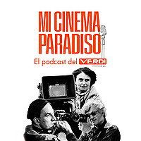 Mi Cinema Paradiso (El podcast del Verdi)