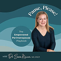 Pause, Please! The Empowered Perimenopause Playbook