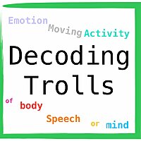 Decoding Trolls