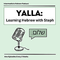 Yalla: Learning Hebrew with Steph