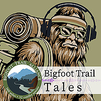 Bigfoot Trail Tales