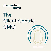 The Client-Centric CMO
