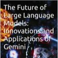 Future of LLM - Gemini