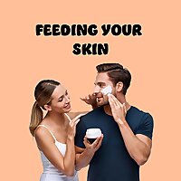 Feeding Your Skin