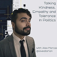 Talking Kindness, Empathy and Tolerance in Politics