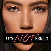 It's Not Pretty