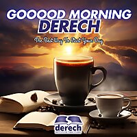 Good Morning Derech!!!!!