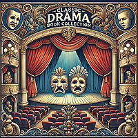 Classic Drama Book Collection