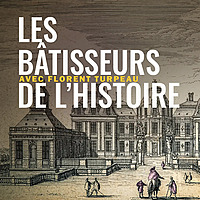 Les B&acirc;tisseurs de l'Histoire