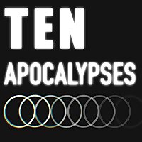Ten Apocalypses