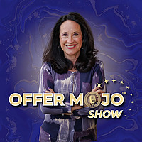 OfferMojo&trade; Show | Soulful Marketing Strategies for Coaches, Healers and Experts