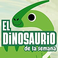 El dinosaurio de la semana