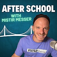 Afterschool w/ Mistir Messer