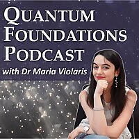 Quantum Foundations Podcast