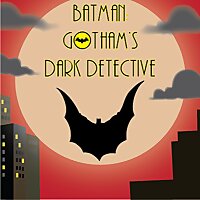 Batman: Gotham's Dark Detective