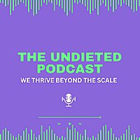 The Undieted Podcast