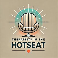 Therapists in the Hot Seat