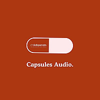 Capsules Audio par Hashtagviedeparents