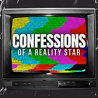 Confessions of a Reality Star