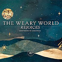 The Weary World Rejoices: Countdown to Christmas