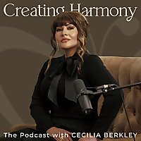 Creating Harmony with Cecilia Berkley
