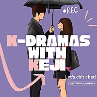 K-Dramas with Keji