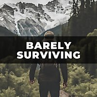 Barely Surviving