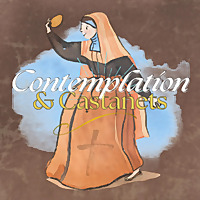 Contemplation and Castanets: Carmelite Spirituality