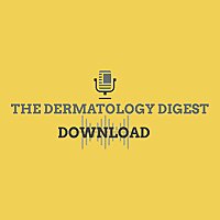 THE DERMATOLOGY DIGEST DOWNLOAD
