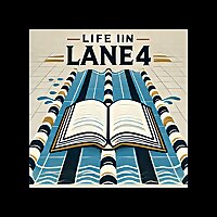 Life in Lane 4