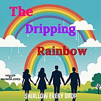 The Dripping Rainbow