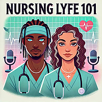 Nursing Lyfe 101