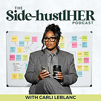 Content Creation & Social Media Marketing for Women Entrepreneurs with 9-5s | The Side-HustlHER Podc