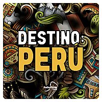 Destino: Per&uacute;