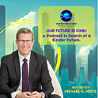 Our Future is Kind Podcast
