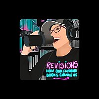 Revisions, How Our Favorite Books Change Us