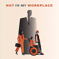 Not in My Workplace