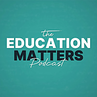 Education Matters Podcast