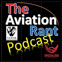 The Aviation Rant
