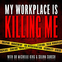 My Workplace Is Killing Me!