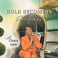 Bold Becomers Podcast | Faith-based personal growth for women ready to show up authentically.
