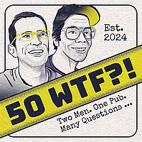 50 WTF?!
