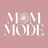 Mom Mode